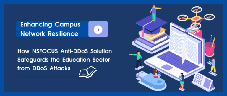Enhancing Campus Network Resilience: How NSFOCUS Anti-DDoS Solution ...
