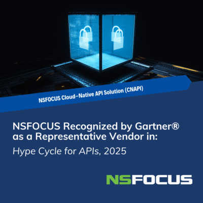 NSFOCUS recognized by Gartner as a representative vendor for API security.